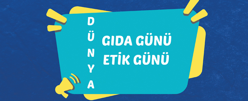 <h1>Dünya Gıda ve Etik Günü</h1>